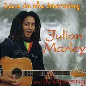 Julian Marley & The Uprising  - Lion In The Morning