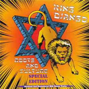 King Django - Roots And Culture Special Edition