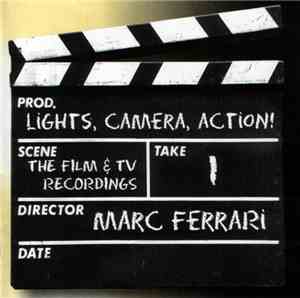 Marc Ferrari - Lights, Camera, Action!