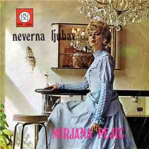 Mirjana Pejić - Neverna Ljubav