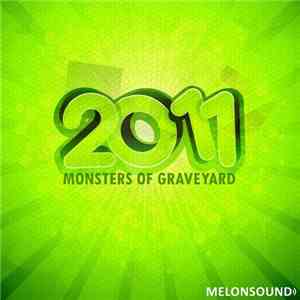 Monsters Of Graveyard - 2011