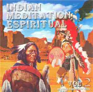 Original Ecuador Artists - Indian Meditation Espiritual - Vol. 2