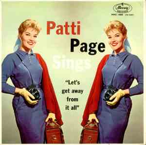 Patti Page - Let's Get Away From It All