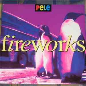 Pele  - Fireworks