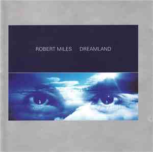 Robert Miles - Dreamland
