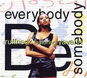 Ruffneck Featuring Yavahn - Everybody Be Somebody