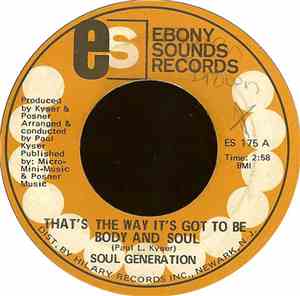 Soul Generation - That's The Way It's Got To Be Body And Soul