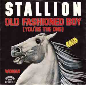 Stallion  - Old Fashioned Boy (You're The One) / Woman