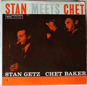 Stan Getz, Chet Baker - Stan Meets Chet