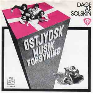 Østjydsk Musikforsyning - Dage Af Solskin / Jeg Har Drømt
