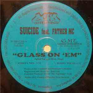 Suicide  feat. Father MC - Glass On 'Em