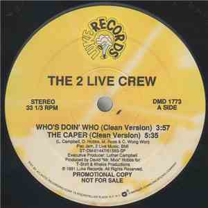 The 2 Live Crew - Who's Doin' Who / The Caper