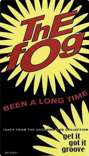 The Fog - Been A Long Time
