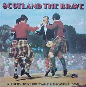 The Jim Campbell Band - Scotland The Brave