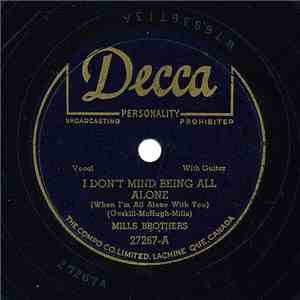 The Mills Brothers - I Don't Mind Being All Alone (When I'm All Alone With  ...