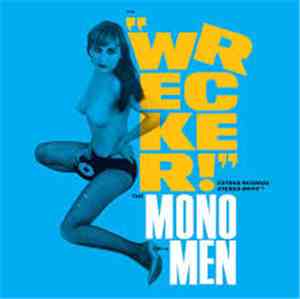 The Mono Men - Wrecker!