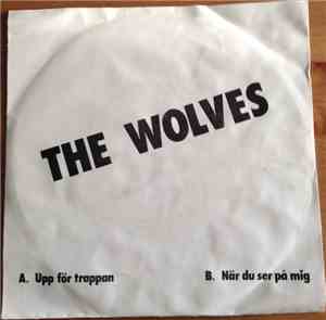 The Wolves  - Upp För Trappan