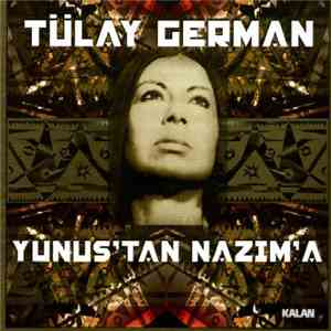 Tülây German - Yunus'tan Nazım'a