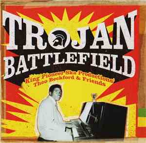 Various - Trojan Battlefield (King Pioneer Ska Productions' Theo Beckford & ...
