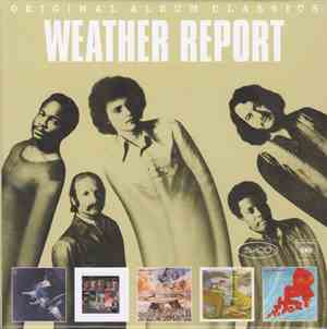 Weather Report - Original Album Classics