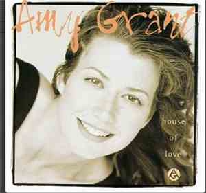 Amy Grant - House Of Love