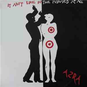 Azra  - It Ain't Like In The Movies At All
