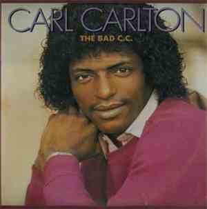 Carl Carlton - The Bad C.C.