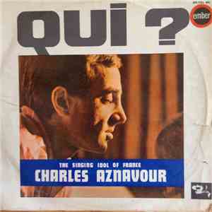 Charles Aznavour - Qui ?