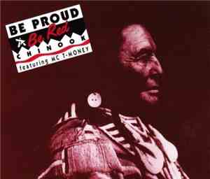 Chinook Featuring MC T-Money - Be Proud - Be Red