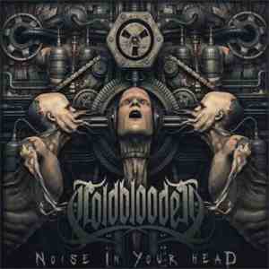 Coldblooded  - Noise In Your Head