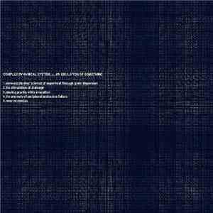 Complex Dynamical System - An Emulation Of Something