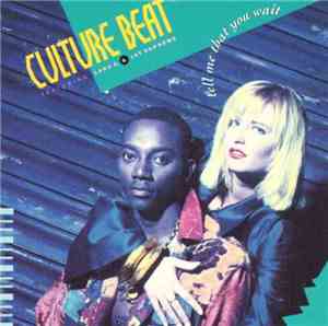 Culture Beat - Tell Me That You Wait