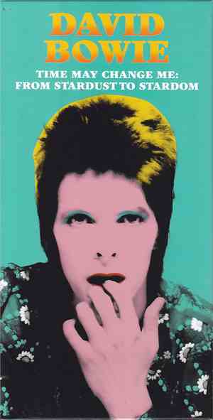 David Bowie - Time May Change Me: From Stardust To Stardom