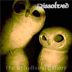Dissolved - The Spiralburst Gallery