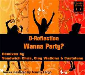 D-Reflection - Wanna Party?