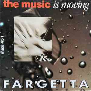 Fargetta - The Music Is Movin'