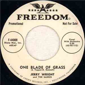 Jerry Wright & The Sabres - One Blade Of Grass / Yes Sir, That's My Baby
