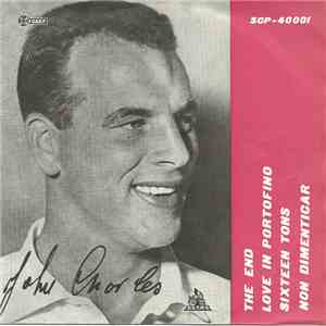 John Charles  - The End / Love In Portofino / Sixteen Tons / Non Dimenticar