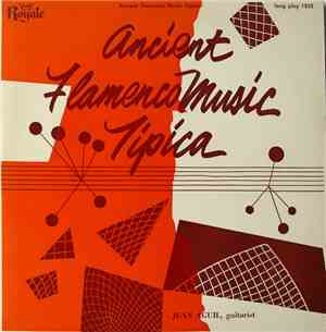 Juan Aguil - Ancient Flamenco Music Tipica