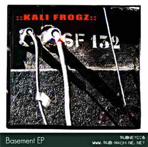 Kali Frogz - Basement EP