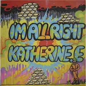 Katherine E - I'm Allright