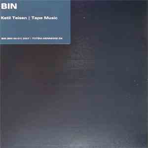Ketil Teisen - Tape Music