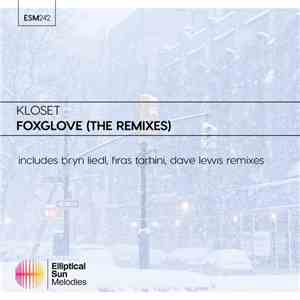 Kloset - Foxglove (The Remixes)