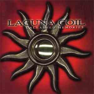 Lacuna Coil - Unleashed Memories