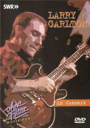 Larry Carlton - In Concert