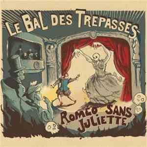 Le Bal Des Trépassés - Roméo Sans Juliette
