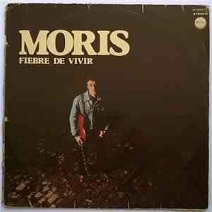 Moris - Fiebre De Vivir