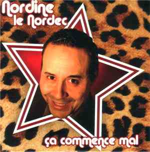 Nordine Le Nordec - Ca Commence Mal !