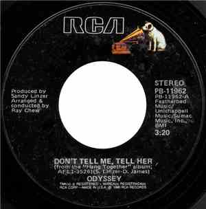 Odyssey  - Don't Tell Me, Tell Her / Use It Up And Wear It Out