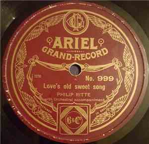 Philip Ritte, Ivor Tayelor - Love's Old Sweet Song / I Know Of Two Bright E ...